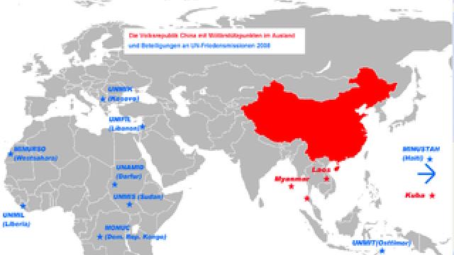 Chinas Militärstützpunkte im Ausland und Beteiligungen an UN-Friedensmissionen Bild: Chinas Militärstützpunkte im Ausland und Beteiligungen an UN-Friedensmissionen